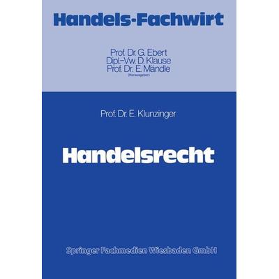 Handelsrecht, Taschenbuch von Eugen Klunzinger, Betriebswirtschaftlicher Verlag Gabler, 978-3-409-72271-1