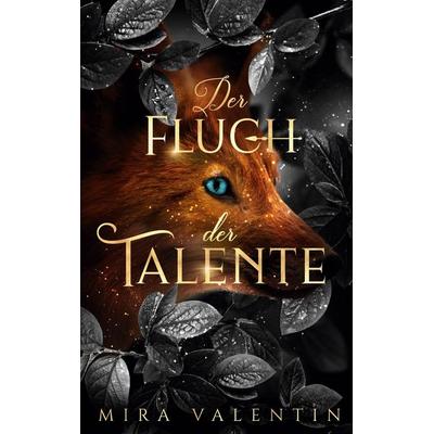 Der Fluch der Talente, Gebundene Ausgabe von Mira Valentin, BoD – Books on Demand, 978-3-7578-2857-8