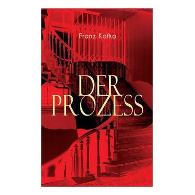 Der Prozess, Taschenbuch von Franz Kafka, E-artnow, 978-80-268-5467-8