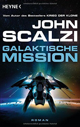 John Scalzi - Galaktische Mission: Roman - Preis vom 13.10.2026 19:28:25 h