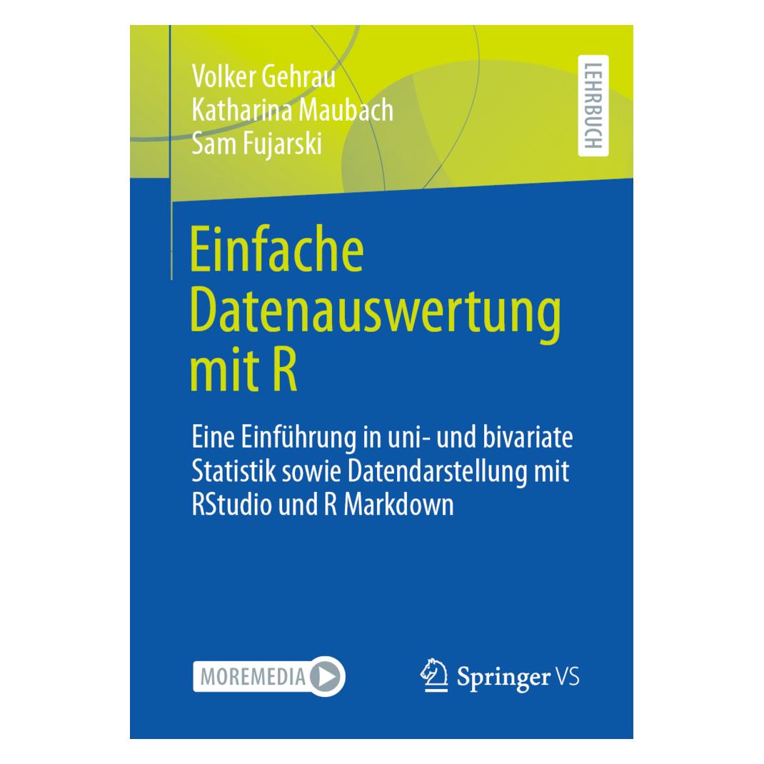 VS Einfache Datenauswertung mit R (Deutsch, Softcover, Katharina Maubach, Sam Fujarski, Volker Gehrau) (23008596)