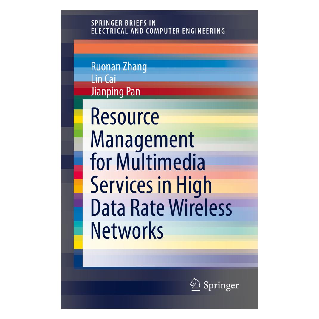 Springer Resource Management for Multimedia Services in High Data Rate Wireless Networks (Englisch, Softcover, Jianping Pan, Lin Cai, Ruonan Zhang) (55844542)