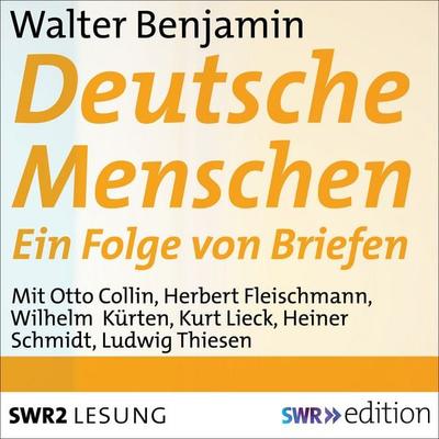 Deutsche Menschen - Walter Benjamin, Audio, 9783956157233