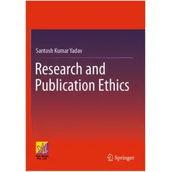 Research and Publication Ethics, Fachbücher von Santosh Kumar Yadav