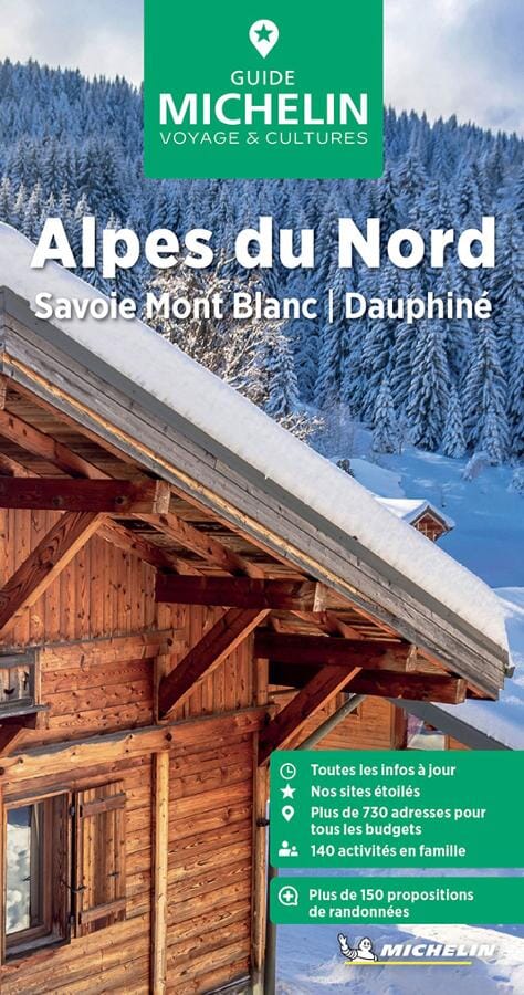 Guide Vert - Alpes du Nord : Savoie, Mont-Blanc, Dauphiné - Édition 2025   Michelin