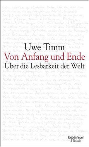 Uwe Timm - Von Anfang und Ende: Über die Lesbarkeit der Welt - Preis vom 11.10.2026 15:43:13 h