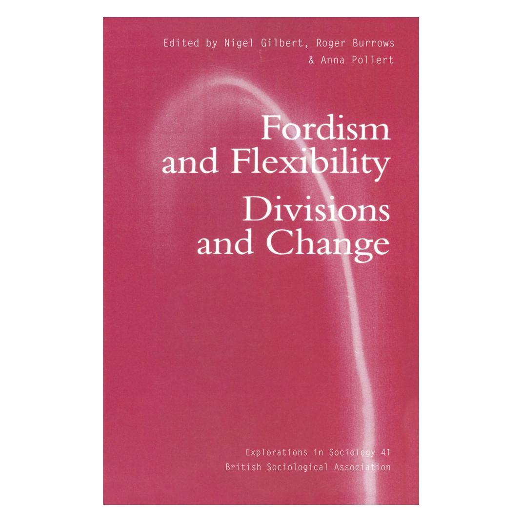 Springer Fordism and Flexibility (Englisch, Softcover, Anna Pollert, Nigel Gilbert, Roger Burrows) (55616087)