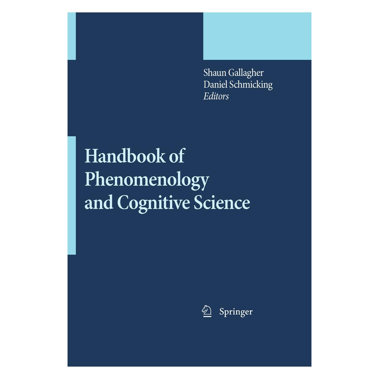 Springer Handbook of Phenomenology and Cognitive Science (Englisch, Hardcover, Daniel Schmicking, Shaun Gallagher) (9789048126453)