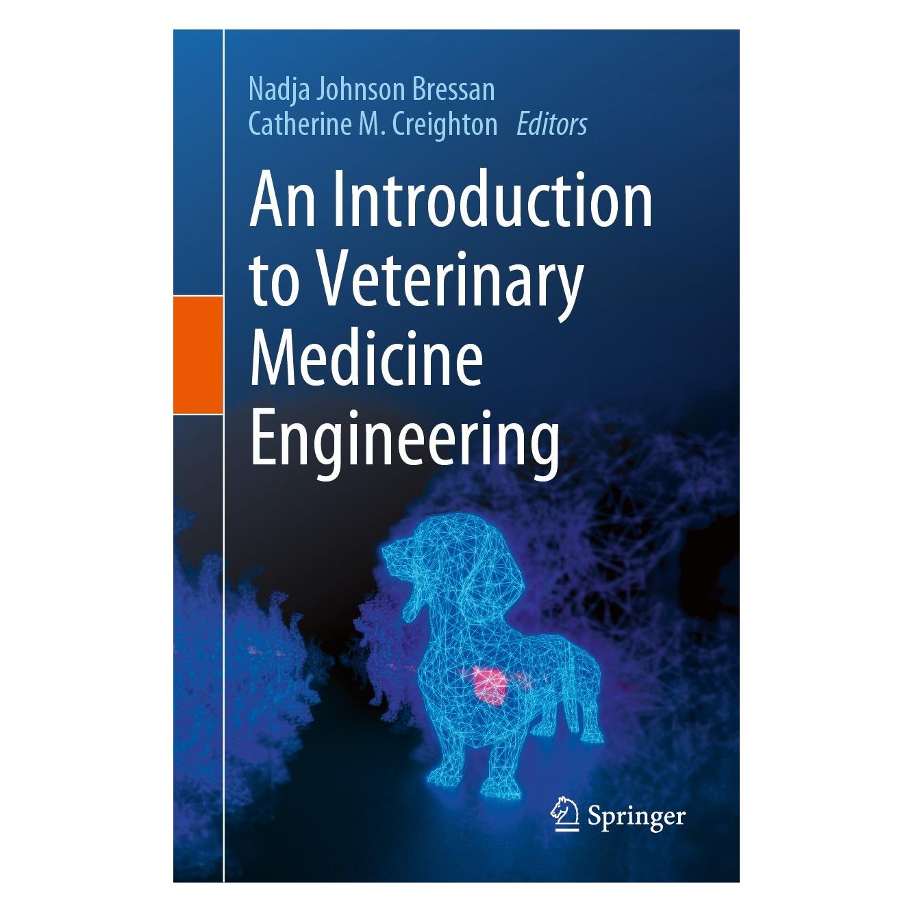 Springer An Introduction to Veterinary Medicine Engineering (Englisch, Hardcover, Catherine M. Creighton, Nadja Bressan) (9783031228049)