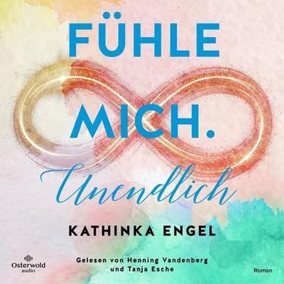 Fühle mich. Unendlich (Finde-mich-Sequel) (Finde-mich-Reihe 4) - Kathinka Engel, Audio, 9783844929478