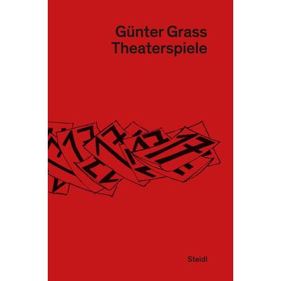 Theaterspiele, Gebundene Ausgabe von Günter Grass, Steidl Verlag, 978-3-95829-448-6