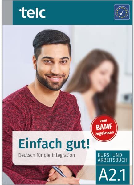 Milena Angioni - Einfach gut!: Deutsch für die Integration A2.1 Kurs- und Arbeitsbuch (Einfach gut!: Deutsch für die Integration Kurs-und Arbeitsbuch) - Preis vom 30.09.2026 09:01:18 h