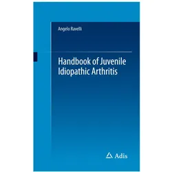 Handbook of Juvenile Idiopathic Arthritis, Fachbücher von Angelo Ravelli