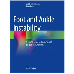Foot and Ankle Instability, Fachbücher von Roxa Ruiz, Beat Hintermann, Beat Hintermann Roxa Ruiz