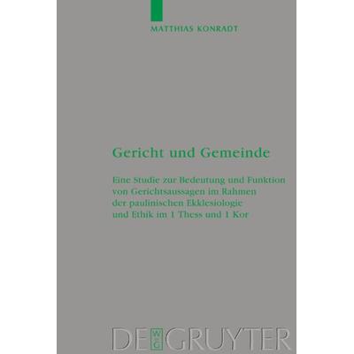 Gericht und Gemeinde, Gebundene Ausgabe von Matthias Konradt, De Gruyter, 978-3-11-017596-7