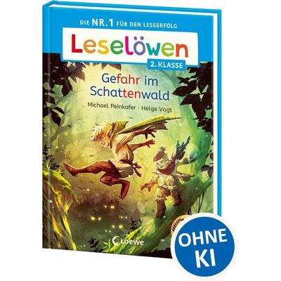 Leselöwen 2. Klasse - Gefahr im Schattenwald, Gebundene Ausgabe von Michael Peinkofer, Loewe, 978-3-7432-2076-8