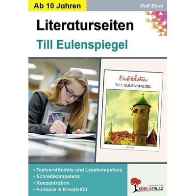 Till Eulenspiegel - Literaturseiten, Taschenbuch von Rolf Eisel, KOHL VERLAG Der Verlag mit dem Baum, 978-3-86632-953-9