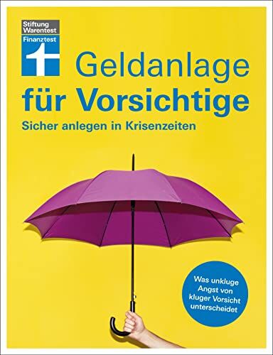 Udo Trichtl - Geldanlage für Vorsichtige - Anlagerisiken minimieren - souverän investieren ohne Angst und Sorgen: Sicher anlegen in Krisenzeiten - Preis vom 14.10.2026 23:07:16 h