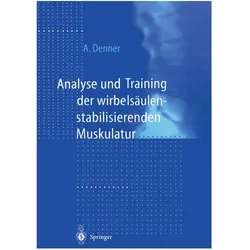 Analyse und Training der wirbelsäulenstabilisierenden Muskulatur, Fachbücher von Achim Denner