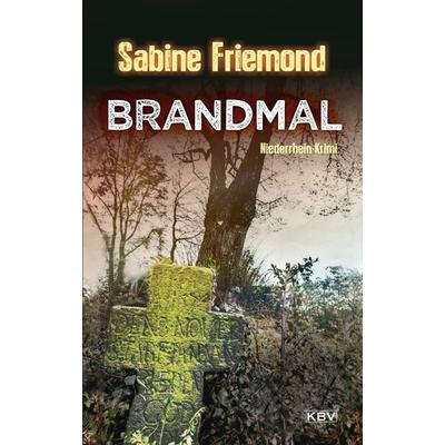 Brandmal, Taschenbuch von Sabine Friemond, KBV