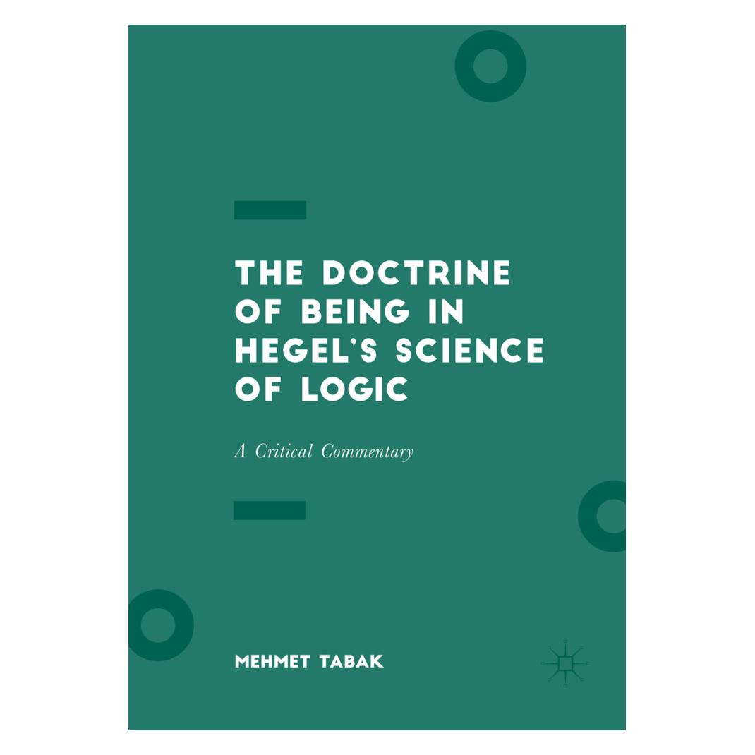 Springer The Doctrine of Being in Hegel's Science of Logic (Englisch, Softcover, Mehmet Tabak) (56000948)