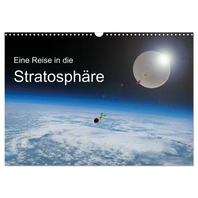 Eine Reise in die Stratosphäre (Wandkalender 2026 DIN A3 quer), CALVENDO Monatskalender