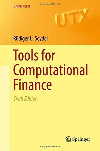 Seydel, Rüdiger U. - Tools for Computational Finance (Universitext) - Preis vom 02.10.2026 23:42:20 h