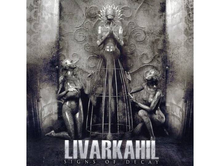 Livarkahil - Signs Of Decay