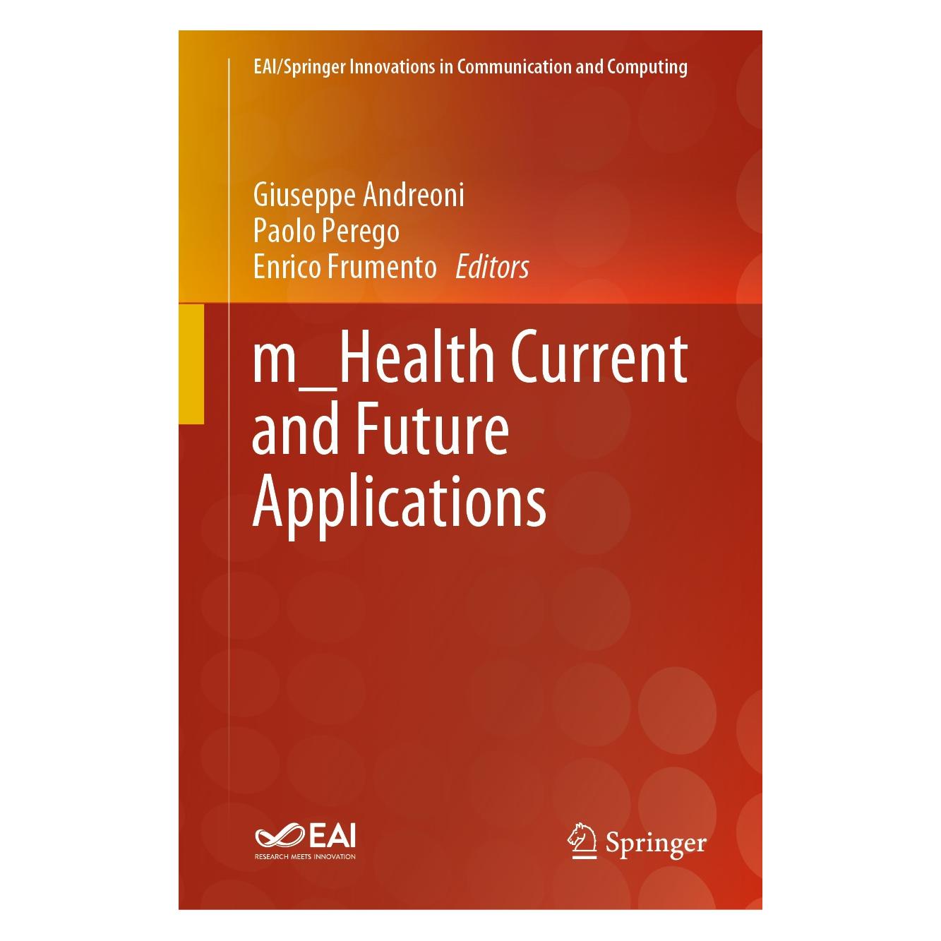 Springer m Health Current and Future Applications (Englisch, Hardcover, Enrico Frumento, Giuseppe Andreoni, Paolo Perego) (9783030021818)