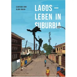 Lagos – Leben in Suburbia, Comics + Manga von Elnathan John