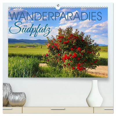 Wanderparadies Südpfalz (hochwertiger Premium Wandkalender 2026 DIN A2 quer), Kunstdruck in Hochglanz