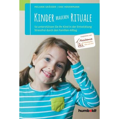 Kinder brauchen Rituale, Geheftet von Melanie Grässer,Eike Hovermann, Humboldt Verlag, 978-3-86910-634-2
