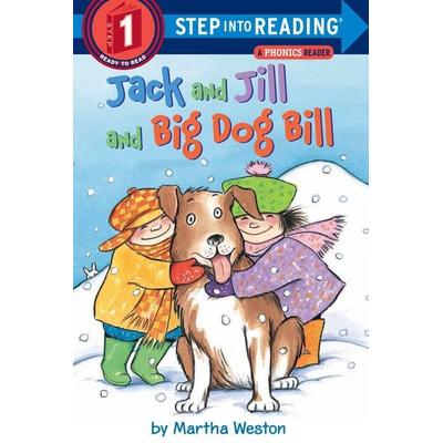 Jack and Jill and Big Dog Bill: A Phonics Reader, Taschenbuch von Martha Weston, Random House USA, 978-0-375-81248-4