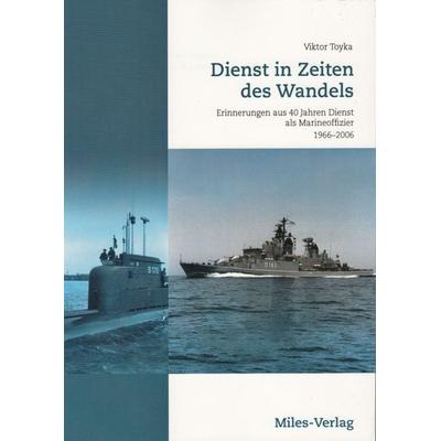 Dienst in Zeiten des Wandels, Taschenbuch von Viktor Toyka, Miles-Verlag, 978-3-945861-57-8