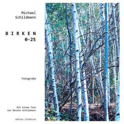 B I R K E N, Taschenbuch von Michael Schildmann, BoD – Books on Demand, 978-3-7543-0756-4