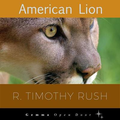 American Lion - R. Timothy Rush, Audio, 9781936846917