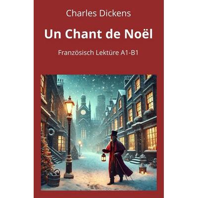 Un Chant de Noël, Taschenbuch von Charles Dickens, Tolino media, 978-3-8194-3831-8