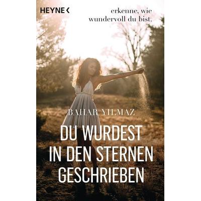Du wurdest in den Sternen geschrieben, Taschenbuch von Bahar Yilmaz, Heyne, 978-3-453-70415-2