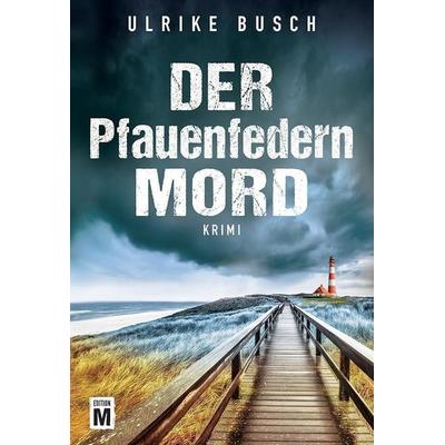Der Pfauenfedernmord, Taschenbuch von Ulrike Busch, Edition M