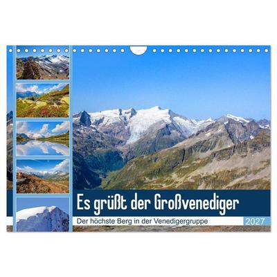 Es grüßt der Großvenediger (Wandkalender 2027 DIN A4 quer), CALVENDO Monatskalender