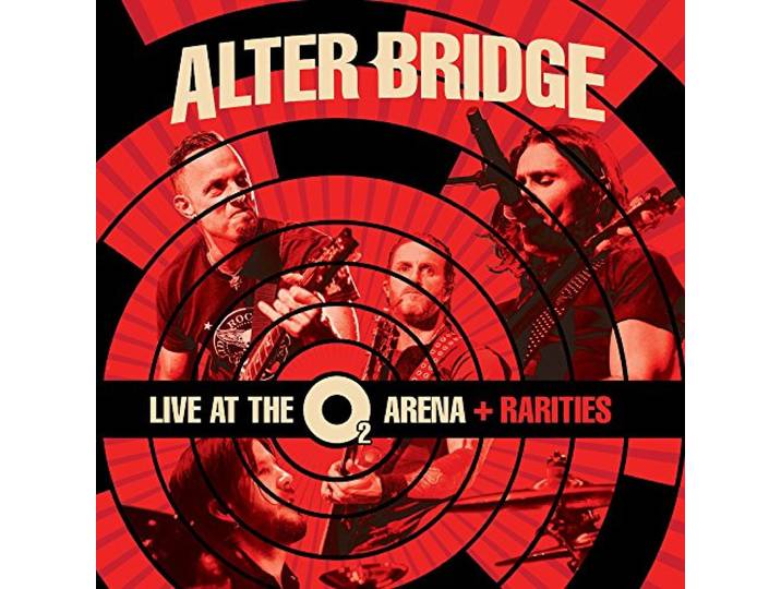 Alter Bridge - Live At The O2 Arena Rarities