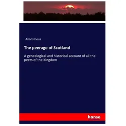 The peerage of Scotland, Fachbücher von B. P. Pratten, Anonymous
