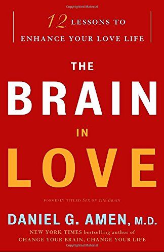 Amen, Daniel G., M.D. - The Brain in Love: 12 Lessons to Enhance Your Love Life - Preis vom 15.10.2026 23:06:25 h