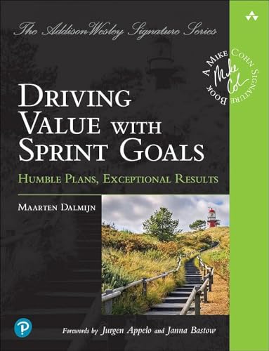 Maarten Dalmijn - Driving Value with Sprint Goals: Humble Plans, Exceptional Results: Humble Plans, Exceptional Results (Addison-Wesley Signature) - Preis vom 09.10.2026 07:28:09 h