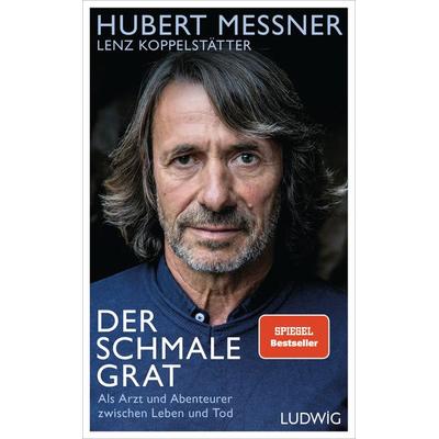 Der schmale Grat, Gebundene Ausgabe von Hubert Messner,Lenz Koppelstätter, Ludwig