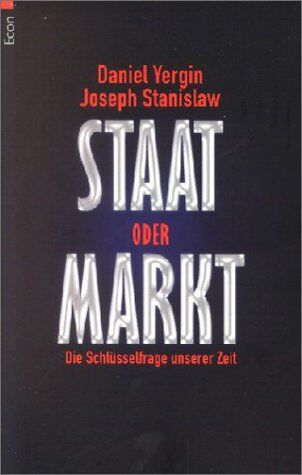 Daniel Yergin - Staat oder Markt: Die Schlüsselfrage unserer Zeit - Preis vom 09.10.2026 07:28:09 h