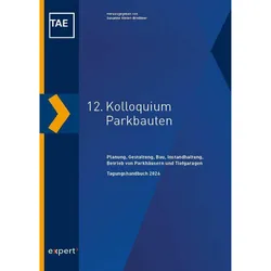 Gieler-Bressmer:12. Kolloquium Parkbaute, Fachbücher von Technische Akademie Esslingen e.V., Susanne Gieler-Bressmer