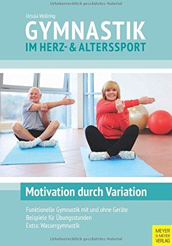 Ursula Wollring - Gymnastik im Herz- und Alterssport: Motivation durch Variation - Preis vom 30.09.2026 22:30:23 h