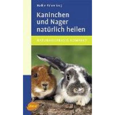 Kaninchen und Nager natürlich heilen, Taschenbuch von Nadine Fahrenkrog, Verlag Eugen Ulmer