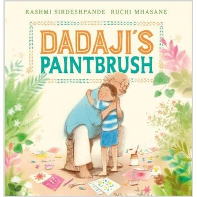 Dadaji's Paintbrush, Taschenbuch von Rashmi Sirdeshpande, Andersen Press, 978-1-83913-140-0